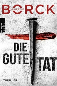 Die gute tat hamburg thriller - die,