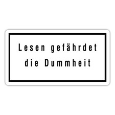 Lesen Gefährdet Die Dummheit Bücherwurm Leseratte Aufkleber Sticker