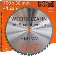 Holzboss ® HM-Kreis-Sägeblatt 700 x 30 mm LWZ 44 x Wechselzahn mit Spanabweiser