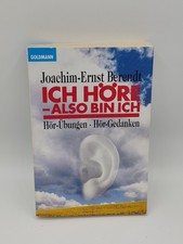 Joachim-Ernst Berendt: Ich höre - also bin ich