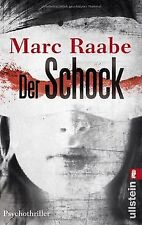 Der Schock: Psychothriller von Raabe, Marc | Buch | Zustand gut