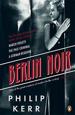 Philip Kerr Berlin Noir