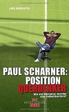 Paul Scharner: Position Querdenker: Wie viel Charakter v... | Buch | Zustand gut