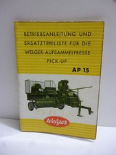 WELGER-AUFSAMMELPRESSE PICK-UP AP 15 Orig. Betriebsanleitung u. Ersatzteilliste