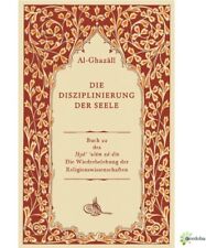 Die Disziplinierung der Seele - Abu Hamid Al Ghazali Islam Koran