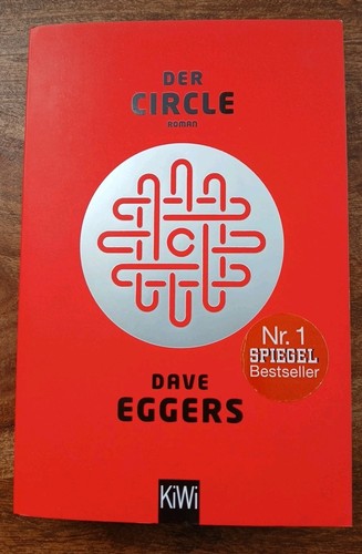 Der circle von dave eggers - der,