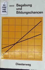 Begabung und Bildungschancen. Eine Veröffentlichung der OECD. Widmaier,  2214538