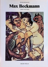 Max Beckmann : Leben u. Werk. Beckmann, Peter: