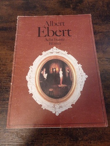 Albert ebert acht bunte - albert,