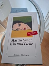 Martin Suter Wut und Liebe