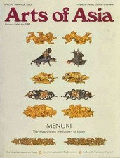 Arts of Asia. January-February 1992. Menuki. The Magnificent Miniatures of Japan