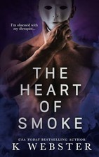 The Heart of Smoke (Shameful Secrets, Band 3) Buch Independently published