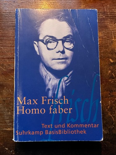 Homo faber von - max, |