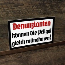Schild Denunzianten können