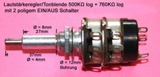 Lautstärkeregler Tonblende Poti 500 + 750KOhm log  4+8mm Achse DDR Radio NEU