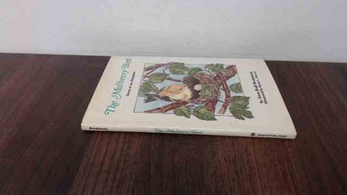 The mulberry bird - the, story