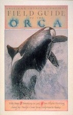 Field Guide to the Orca