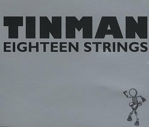 Tinman eighteen strings - tinman,