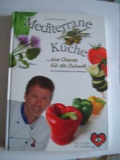 Mediterrane Küche - eine Change für die Zukunft - Gerald Wüchner