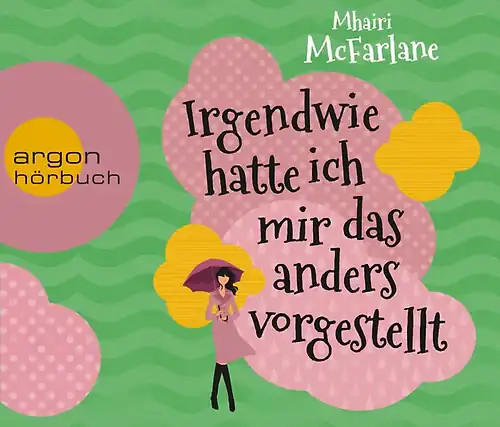 Irgendwie hatte ich mir - , das
