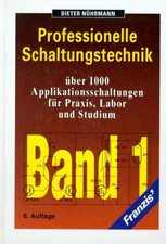 Professionelle Schaltungstechnik: Über 1000 Buch FRANZIS GmbH