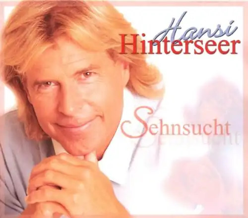 Hansi hinterseer sehnsucht - hansi,