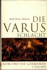 Die Varusschlacht Rom und die