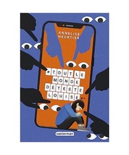 #ToutlemondedétesteLouise, Heurtier, Annelise