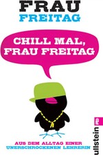 Chill mal, Frau Freitag