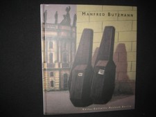 Manfred Butzmann - Eine Werkschau , 2007 , mit Widmung des Künstlers !