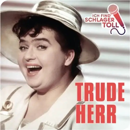 Herr trude ich find - ich, find'