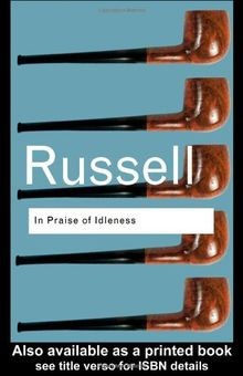 Praise idleness and - of,