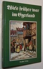 Wie`s früher war im Egerland