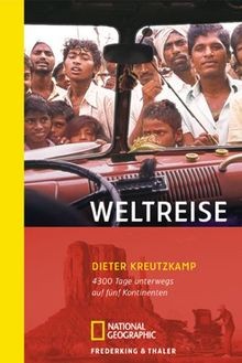 Weltreise 4300 tage unterwegs - weltreise:,