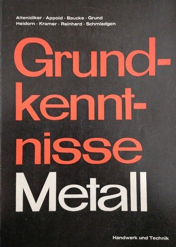 Grundkenntnisse metall - grundkenntnisse,