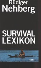 Survival-Lexikon von Nehberg, Rüdiger | Buch | Zustand sehr gut