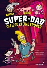 Super-Dad und der fiese kleine