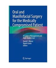 Oral and Maxillofacial Surgery for the Medically Compromised Patient: A Guide to