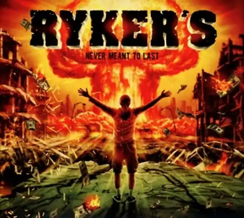 Rykers never meant - -,