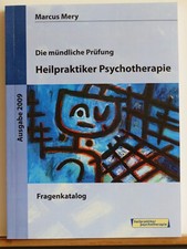 Marcus Mery: Die mündliche Prüfung Heilpraktiker Psychotherapie - Fragenkatalog