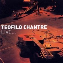 Live von teofilo chantre - von, cd