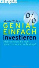 Genial einfach investieren: Mehr müssen Sie nicht wissen... | Buch | Zustand gut