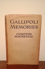 Gallipoli Memories Compton Mackenzie Dardanelles Great Fisrt World War 1  WW1