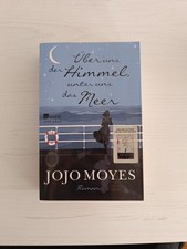 Jojo Moyes: Über uns der Himmel, unter uns das Meer (9783499267338)