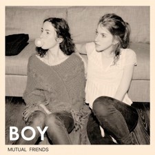 (36) BOY – 'Mutual Friends'-