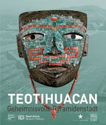 Teotihuacan geheimnisvolle - teotihuacan,
