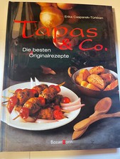 Tapas & Co. : Die besten Originalrezepte. Erika Casparek-Türkkan
