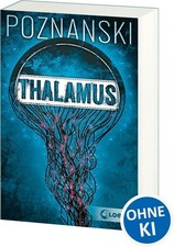 Thalamus | Ursula Poznanski |