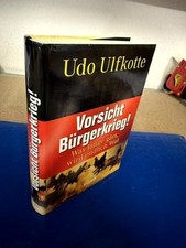 Vorsicht Bürgerkrieg! Was
