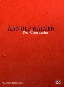 Arnulf rainer der übermaler - arnulf,